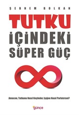 Tutku İçindeki Süper Güç