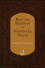 Kur'an İlimleri ve Surelerin Özeti