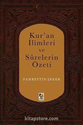 Kur'an İlimleri ve Surelerin Özeti