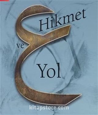 Hikmet ve Yol