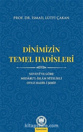 Dinimizin Temel Hadisleri