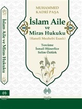 İslam Aile ve Miras Hukuku (Hanefi Mezhebi Esaslı)