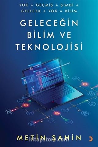 Geleceğin Bilim ve Teknolojisi