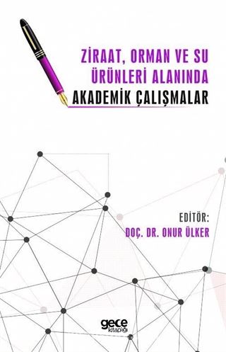 Ziraat, Orman ve Su Ürünleri Alanında Akademik Çalışmalar