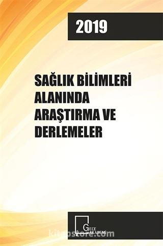 Sağlık Bilimleri Alanında Araştırma ve Derlemeler