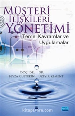 Müşteri İlişkileri Yönetimi Temel Kavramlar ve Uygulamalar