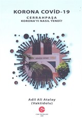 Korona Covid-19 Cerrahpaşa Korona'yı Nasıl Yendi ?