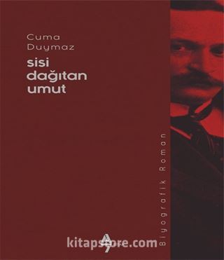 Sisi Dağıtan Umut