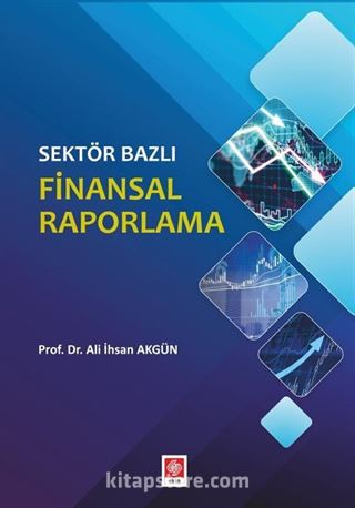 Sektör Bazlı Finansal Raporlama