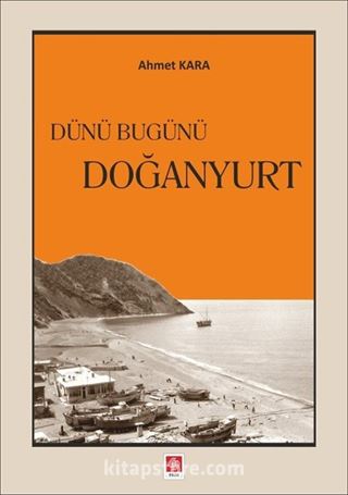 Dünü Bugünü Doğanyurt