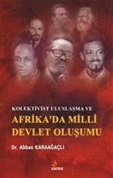 Kolektivist Uluslaşma Ve Afrika'da Milli Devlet Oluşumu