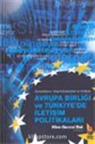 Küreselleşme, İletişim Endüstrileri ve Kimlikler Avrupa Birliği ve Türkiye'de İletişim Politikaları