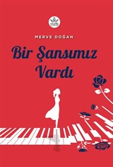 Bir Şansımız Vardı