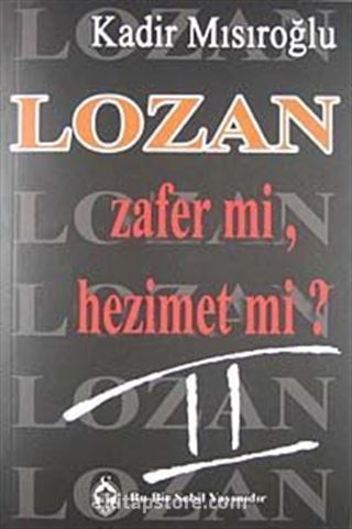 Lozan Zafer Mi? Hezimet Mi?/2