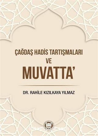 Çağdaş Hadis Tartışmaları Ve Muvatta