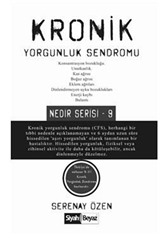 Kronik Yorgunluk Sendromu / Nedir Serisi - 9