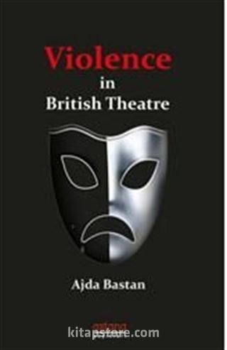 Violence in British Theatre