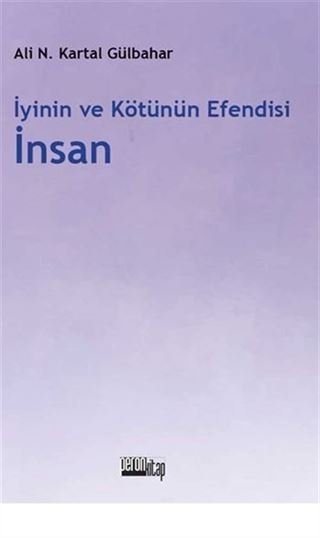 İyinin ve Kötünün Efendisi İnsan