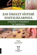 Kas İskelet Sistemi Hastalıklarında Geleneksel ve Tamamlayıcı Tıp Uygulamaları