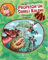 Profesör'ün Sihirli Kalemi Dinozorlar Arasında