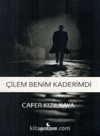 Çilem Benim Kaderimdi