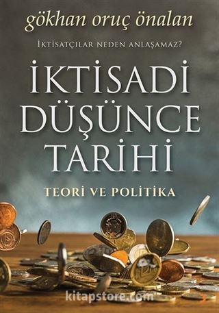 İktisadi Düşünce Tarihi Teori ve Politika