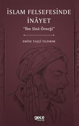 İslam Felsefesinde İnayet / İbn Sina Örneği