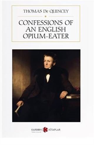 Confessions Of An English Opium-Eater