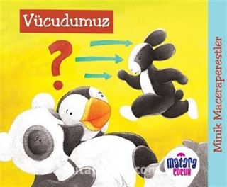 Minik Maceraperestler Vücudumuz