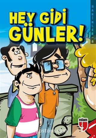 Hey Gidi Günler! - Sakinler 5