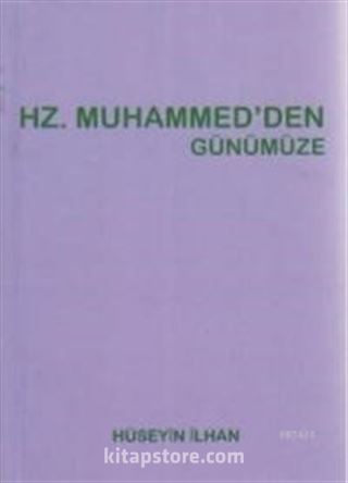 Hz. Muhammed'ten Günümüze