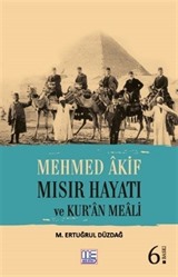 Mehmed Akif Mısır Hayatı Ve Kur'an Meali