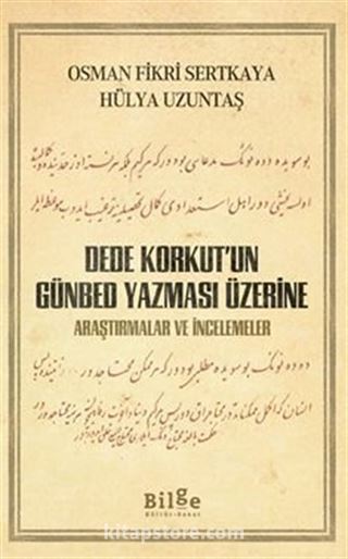 Dede Korkut'un Günbed Yazması Üzerine