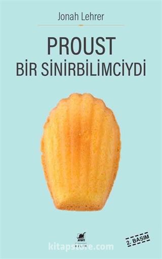 Proust Bir Sinirbilimciydi