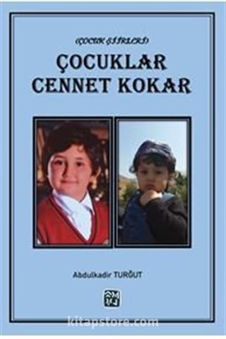 Çocuklar Cennet Kokar