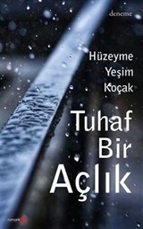 Tuhaf Bir Açlık