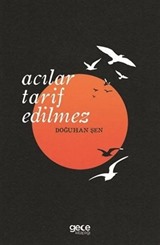 Acılar Tarif Edilmez