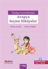 Türkçe Çevirileriyle Arapça Seçme Hikayeler-3