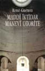 Maddi İktidar Manevi Otorite