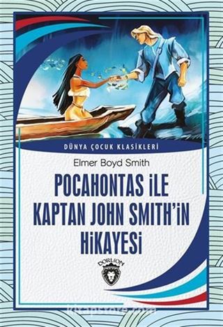 Pocahontas ile Kaptan John Smith'in Hikayesi