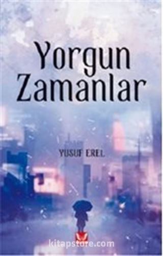 Yorgun Zamanlar