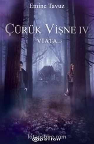 Çürük Vişne IV Viata