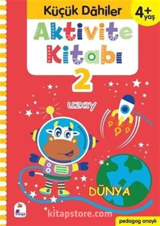 Küçük Dahiler Aktivite Kitabı 2 4+ Yaş (Pedagog Onaylı)