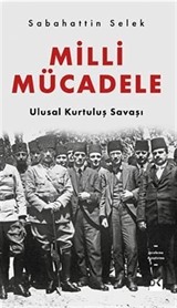 Milli Mücadele Ulusal Kurtuluş Savaşı