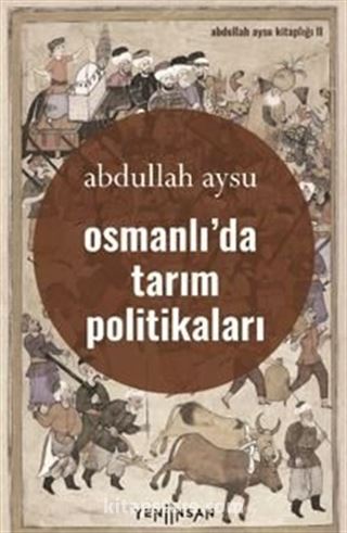 Osmanlı'da Tarım Politikaları