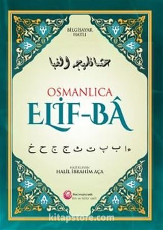 Osmanlıca Elif-Ba / Bilgisayar Hatlı