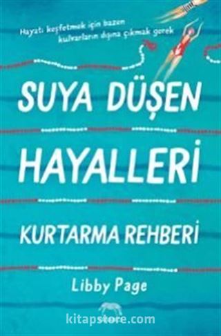 Suya Düşen Hayalleri Kurtarma Rehberi