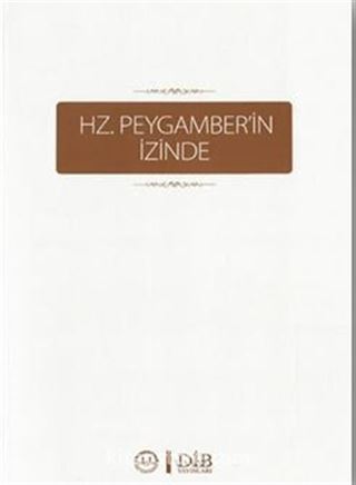 Hz.Peygamber'in İzinde