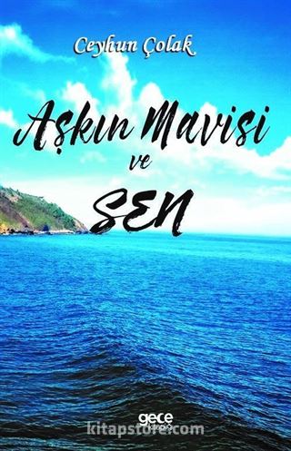 Aşkın Mavisi Ve Sen