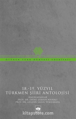 18-19 Yüzyıl Türkmen Şiiri Antolojisi